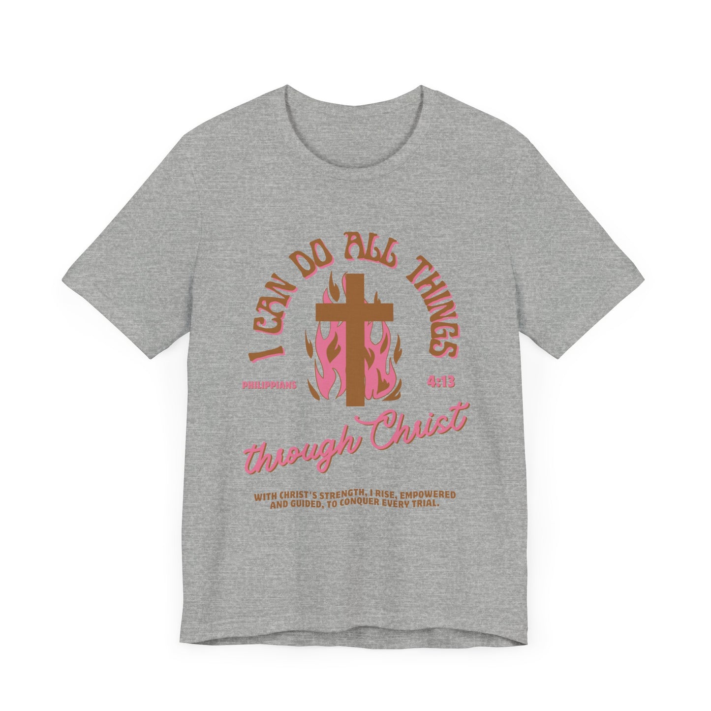 I Can Do All Things Through Christ, Pink, T-Shirt