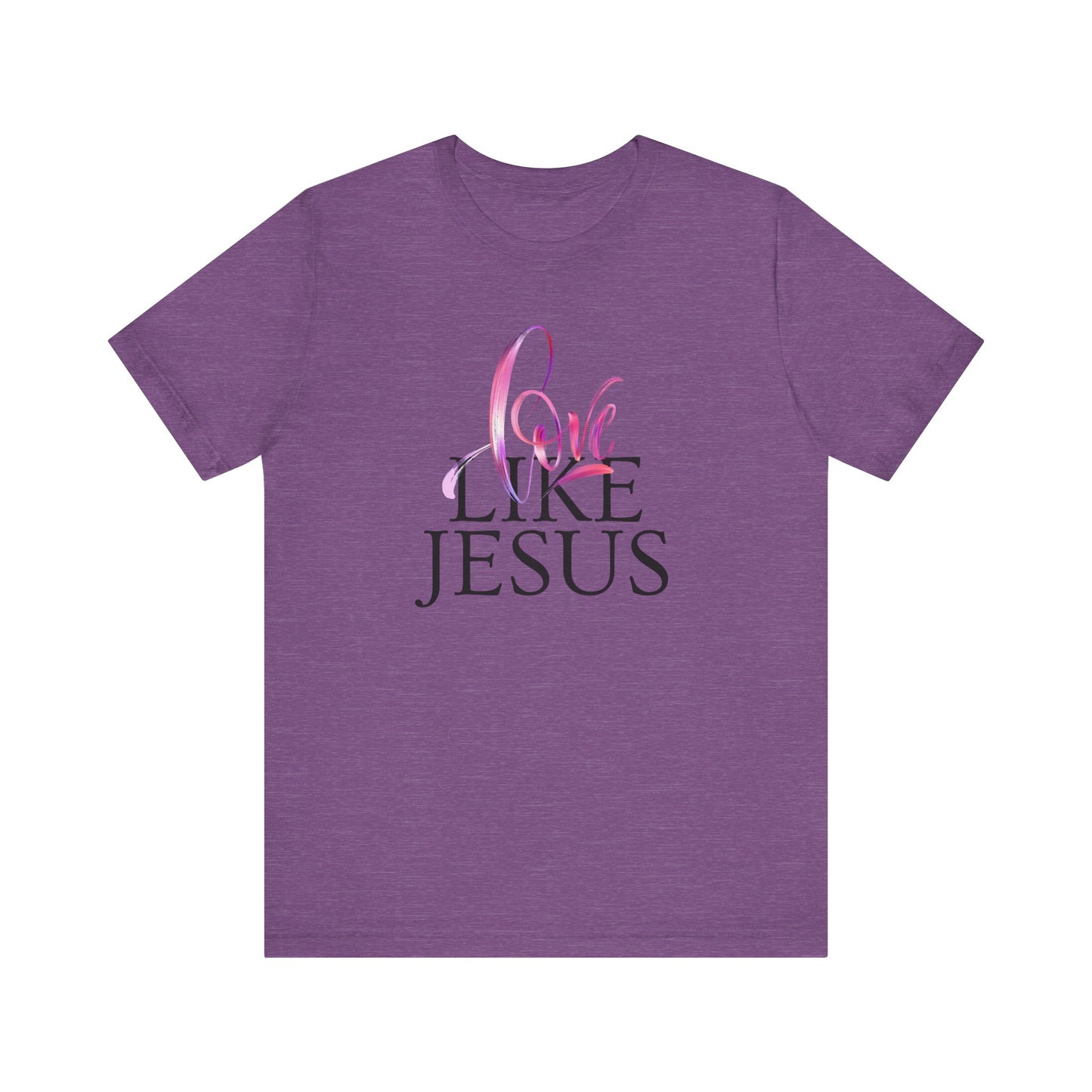 Love Like Jesus T-Shirt