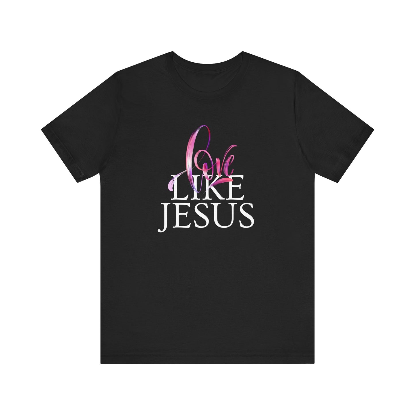 Love Like Jesus T-Shirt