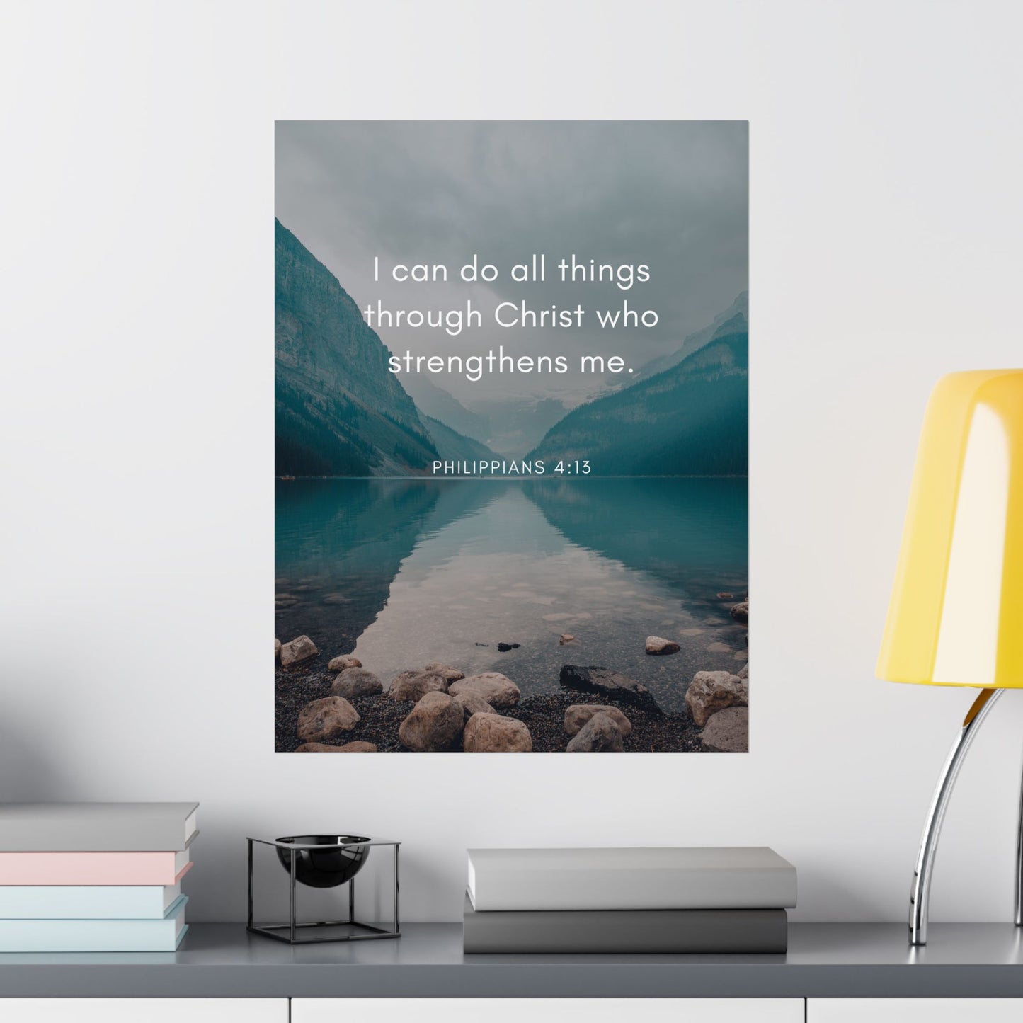 "I can do all things through Christ who strengthens me - Philippians 4:13 Inspirational Matte Vertical Posters