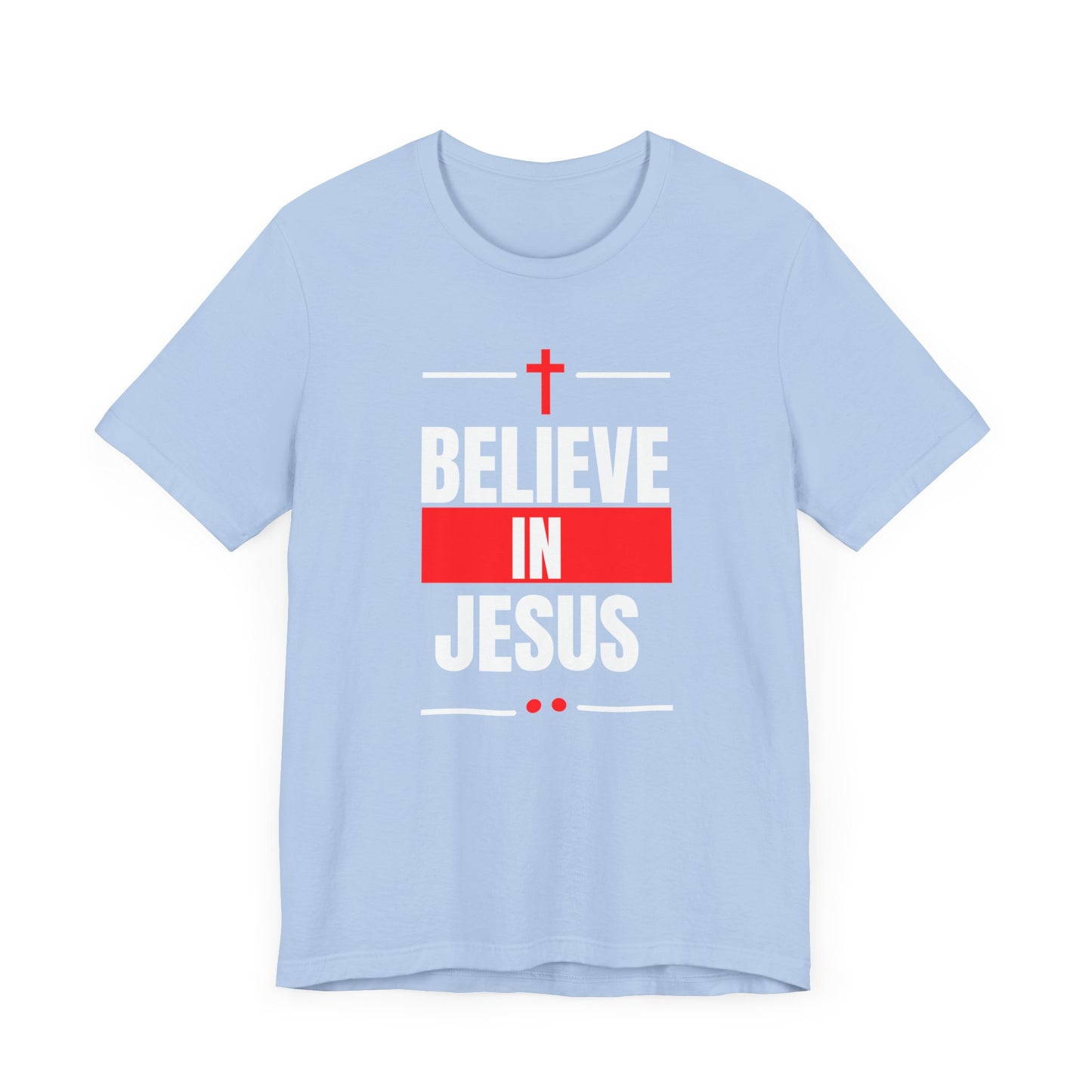 Believe In Jesus, Red, T-Shirt