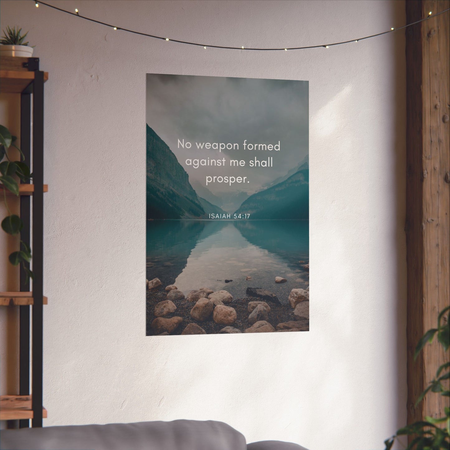 No weapon formed against me shall prosper - Isaiah 54:17 Inspirational Matte Vertical Poster