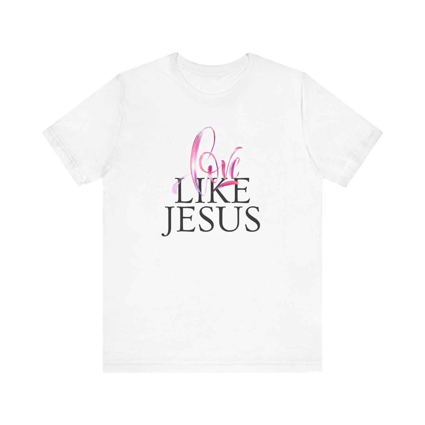 Love Like Jesus T-Shirt