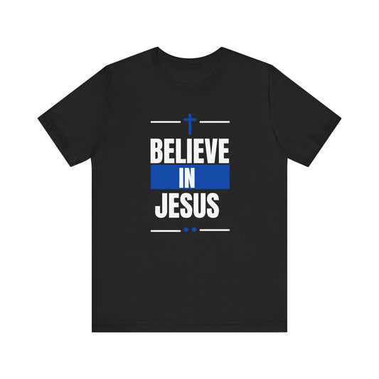 Believe In Jesus, Blue, T-Shirt