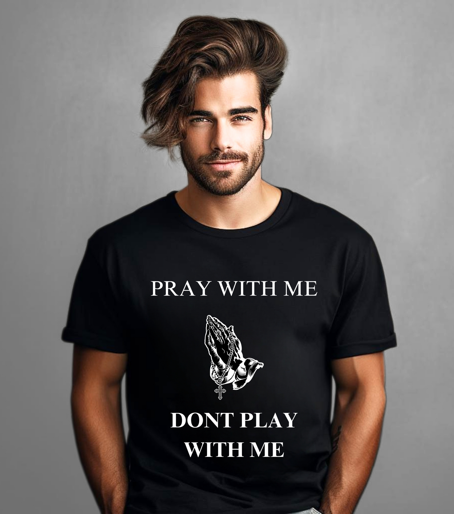 Pray With Me Dont Play With Me T-Shirt