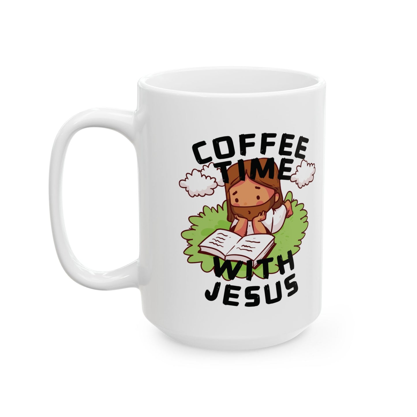 Coffee Time With Jesus Ceramic Mug (11oz, 15oz)