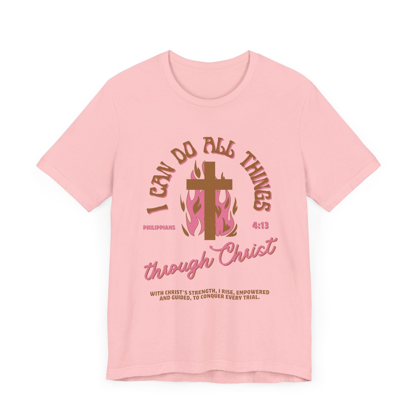 I Can Do All Things Through Christ, Pink, T-Shirt