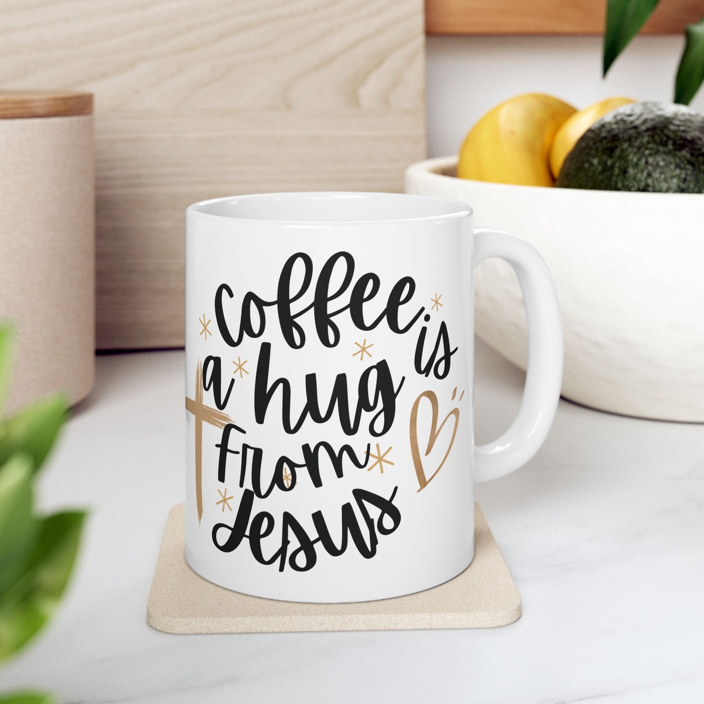 Coffee is a hug from Jesus Ceramic Mug (11oz, 15oz)