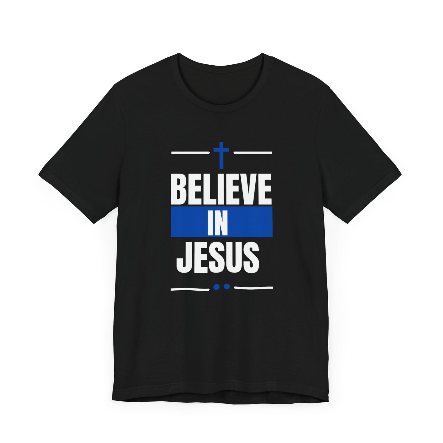 Believe In Jesus, Blue, T-Shirt