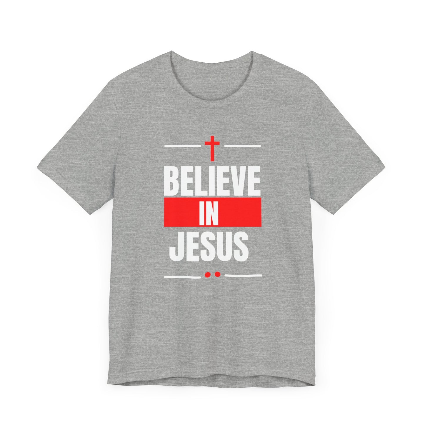 Believe In Jesus, Red, T-Shirt