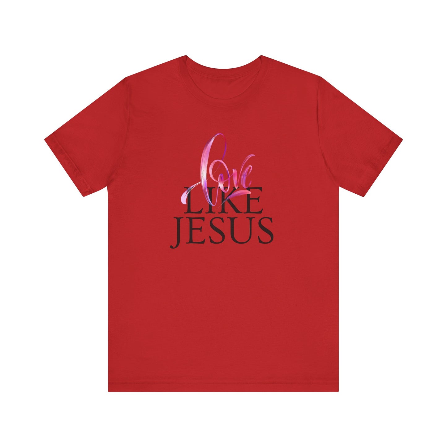 Love Like Jesus T-Shirt