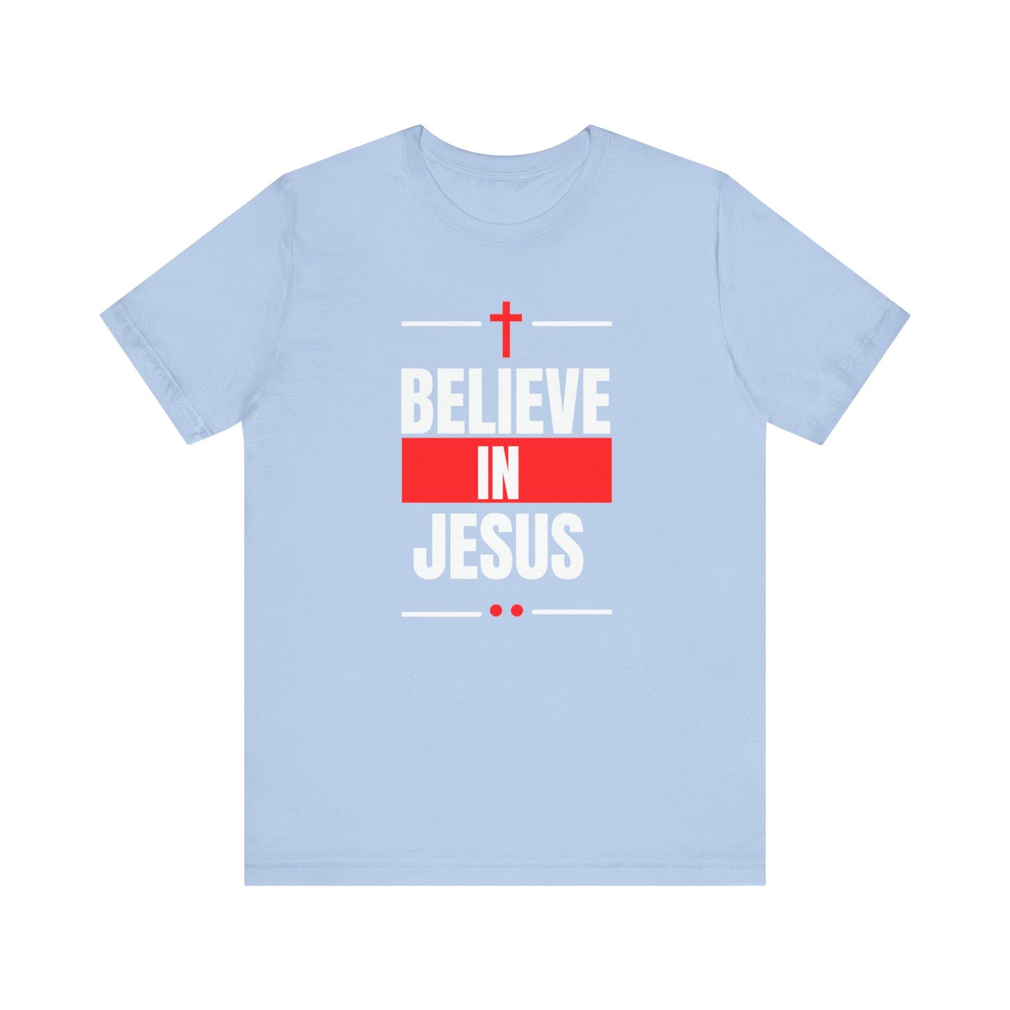 Believe In Jesus, Red, T-Shirt