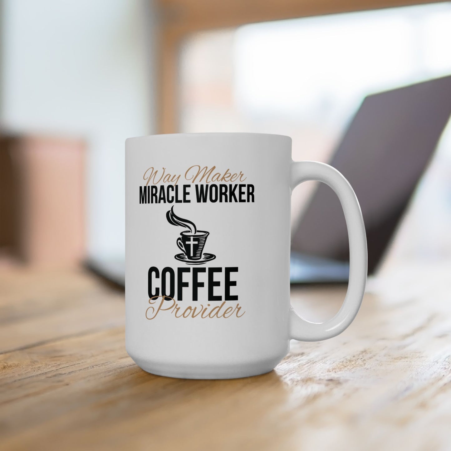 Way Maker Miracle Worker Coffee Provider Ceramic Mug (11oz, 15oz)