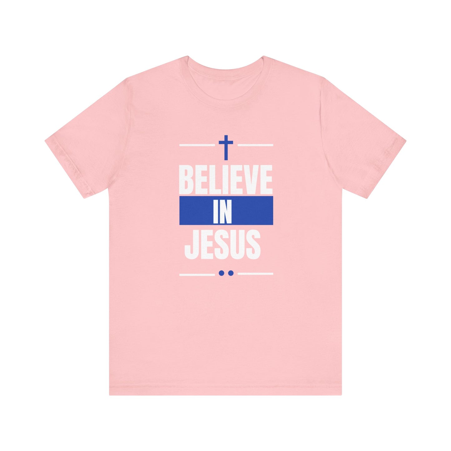 Believe In Jesus, Blue, T-Shirt